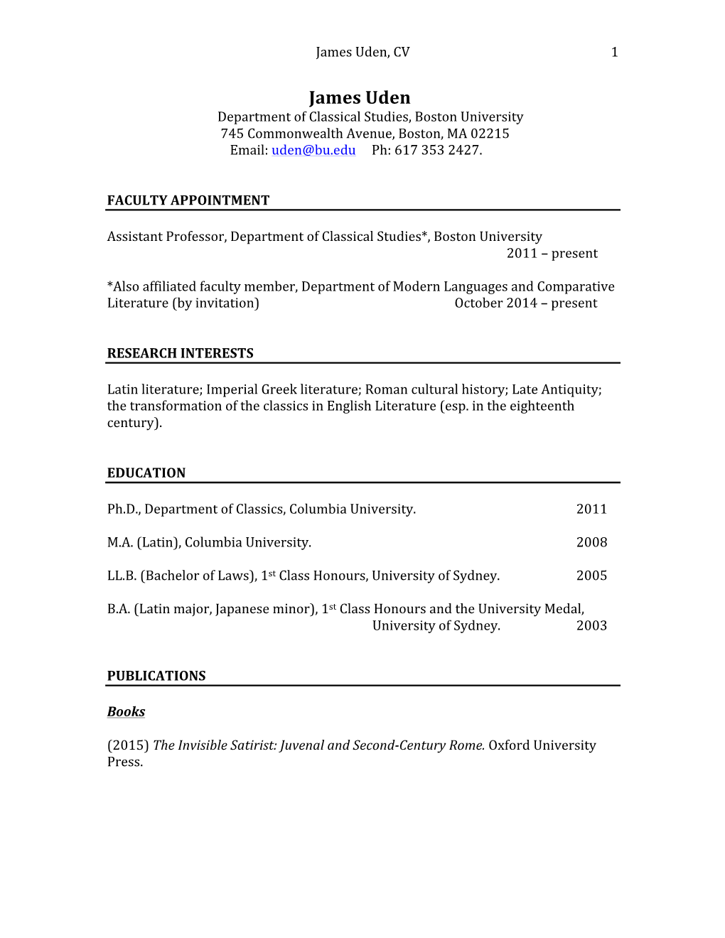 James Uden, CV 1 James Uden Department of Classical Studies