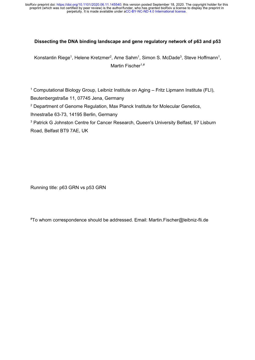 Dissecting the DNA Binding Landscape and Gene Regulatory Network of P63 and P53 Konstantin Riege1, Helene Kretzmer2, Simon S. Mc