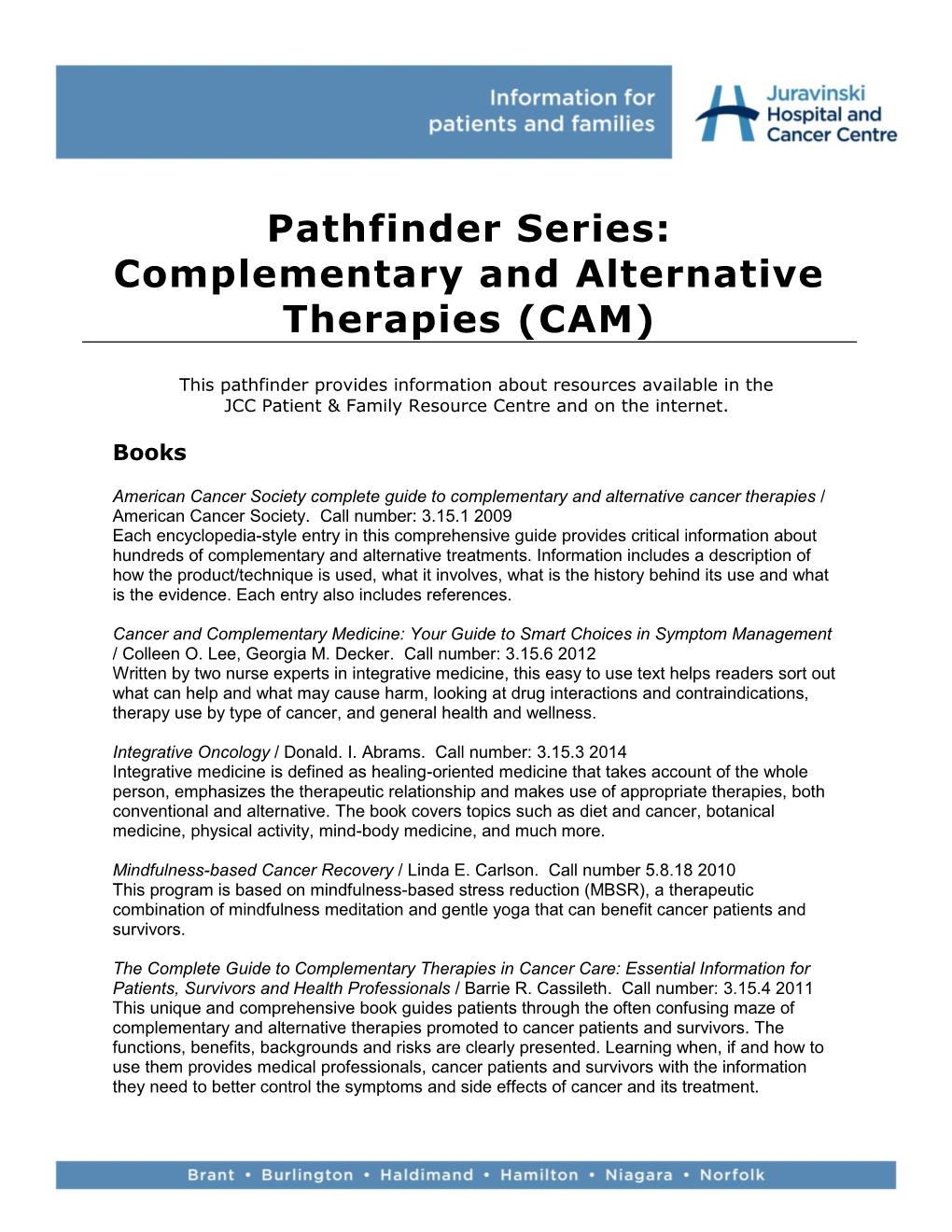 Complementary and Alternative Therapies (CAM)