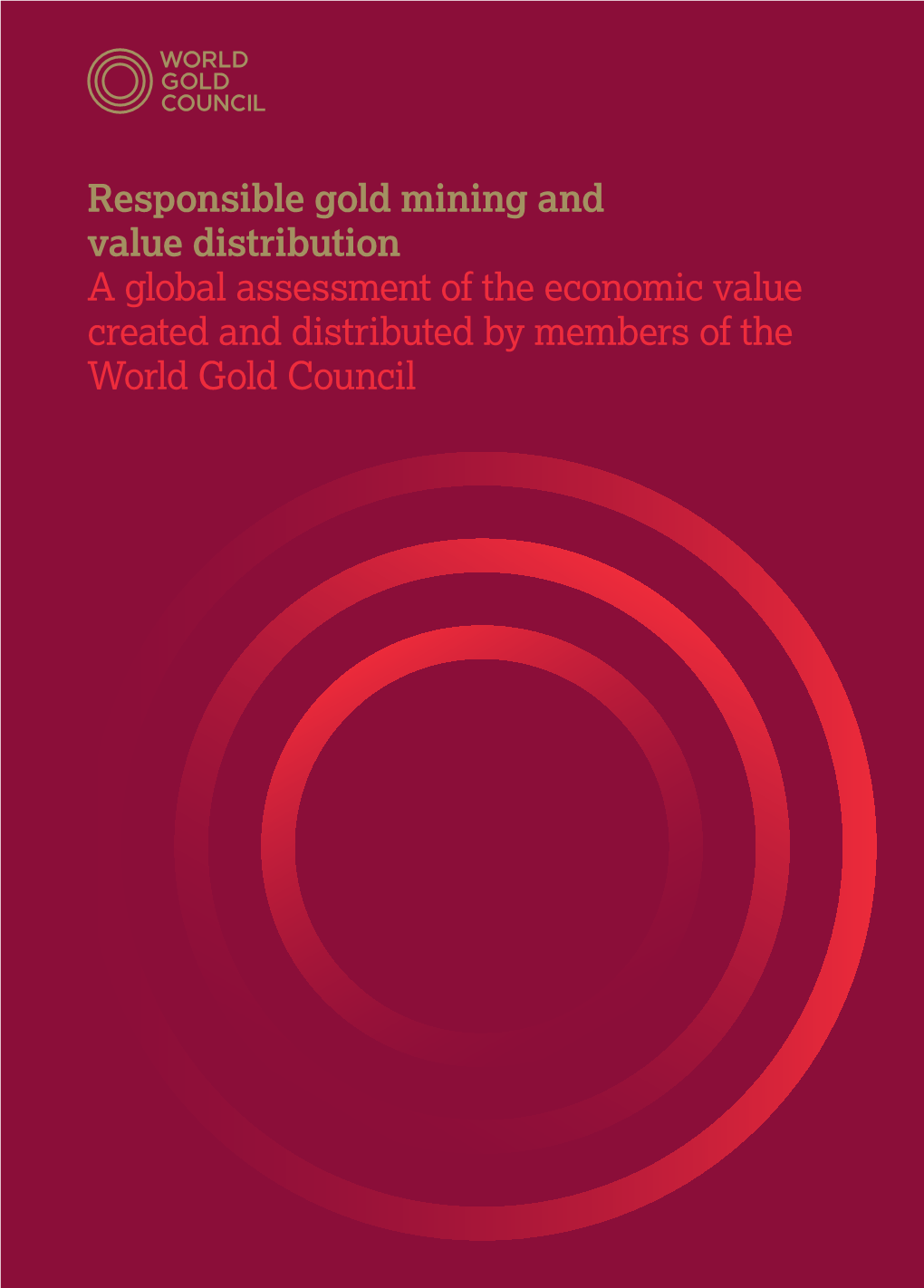 Responsible Gold Mining and Value Distribution: a Global Assessment Of