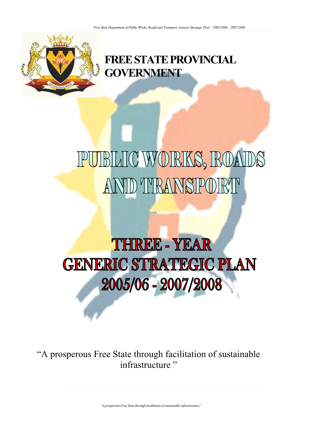2005 / 2006 to 2007 / 2008 Generic Strategic Plan