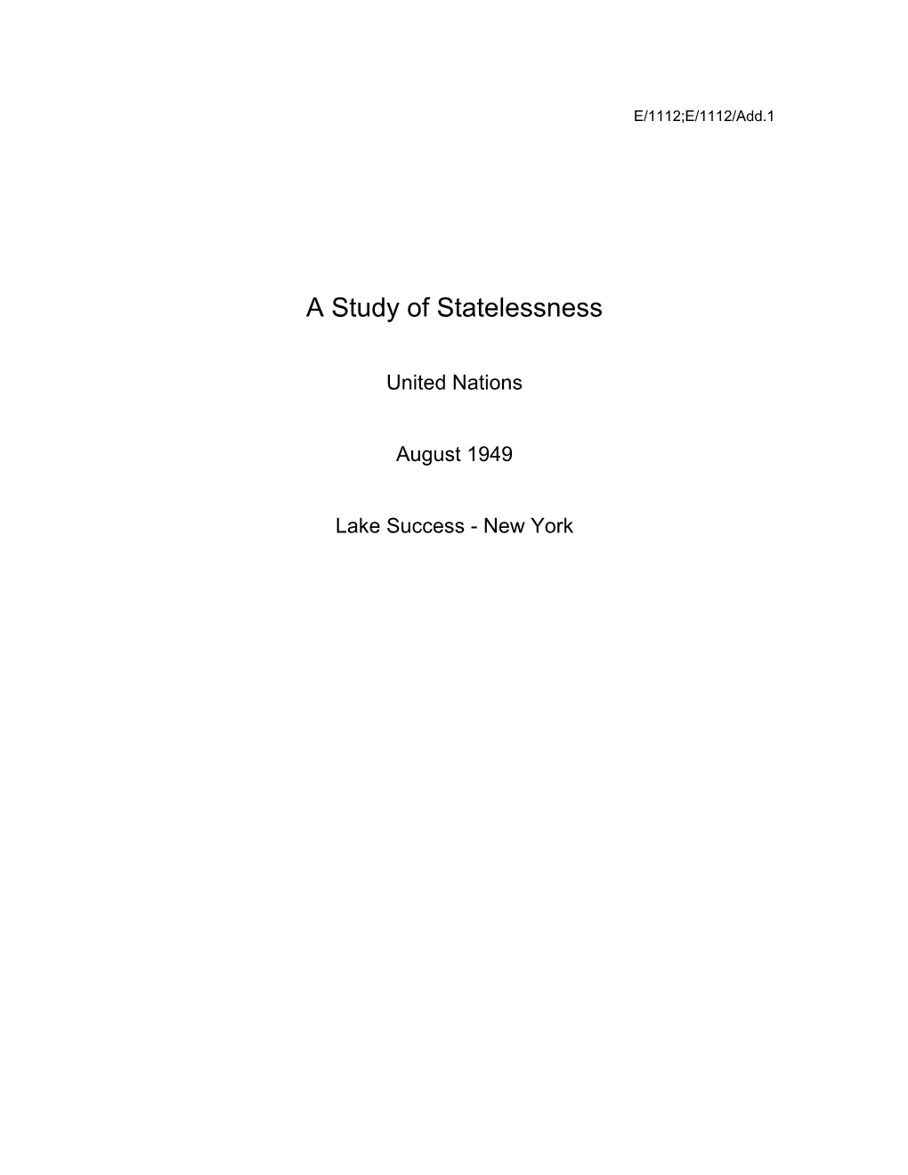 A Study of Statelessness, United Nations, August 1949, Lake Success