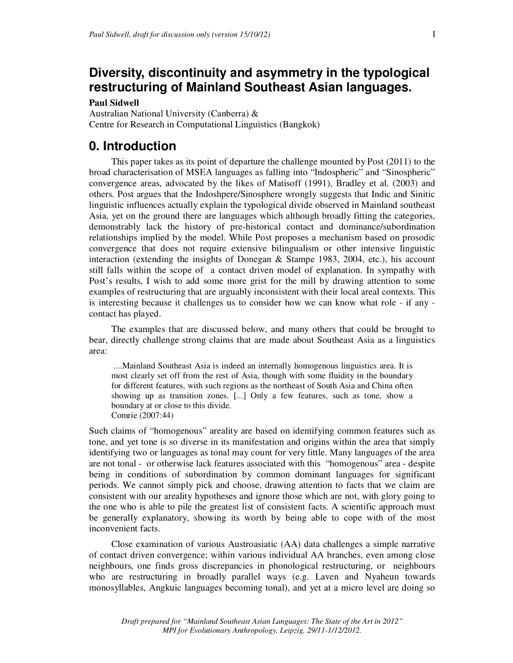 Diversity, Discontinuity and Asymmetry in the Typological Restructuring of Mainland Southeast Asian Languages