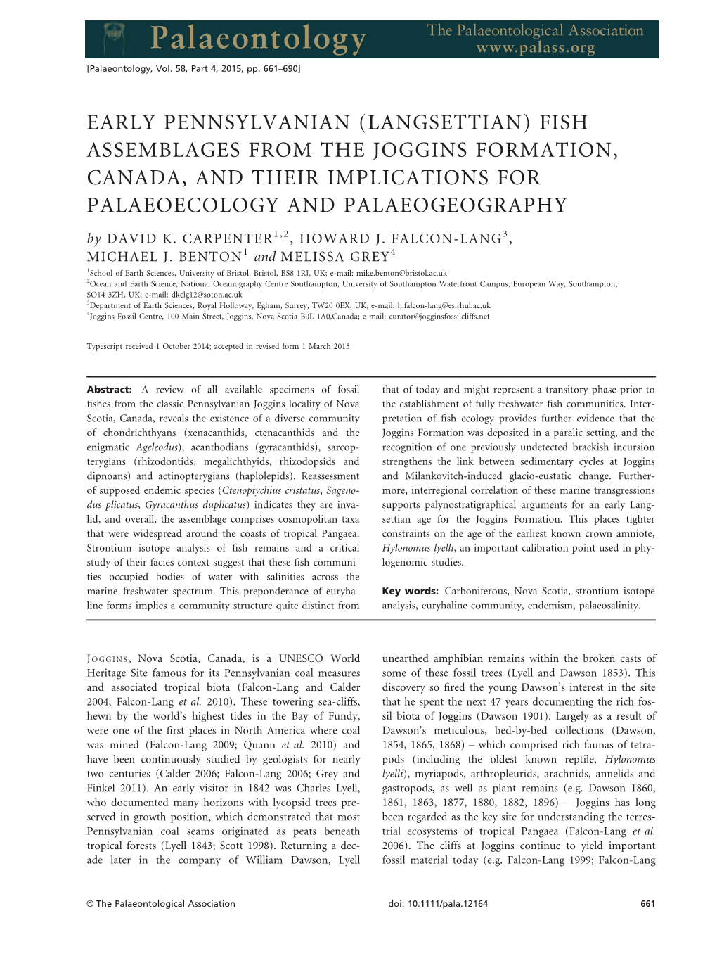 EARLY PENNSYLVANIAN (LANGSETTIAN) FISH ASSEMBLAGES from the JOGGINS FORMATION, CANADA, and THEIR IMPLICATIONS for PALAEOECOLOGY and PALAEOGEOGRAPHY by DAVID K