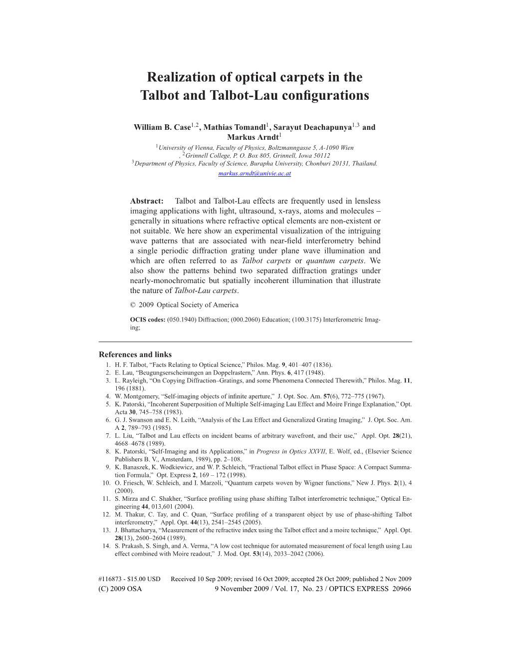 Realization of Optical Carpets in the Talbot and Talbot-Lau Configurations