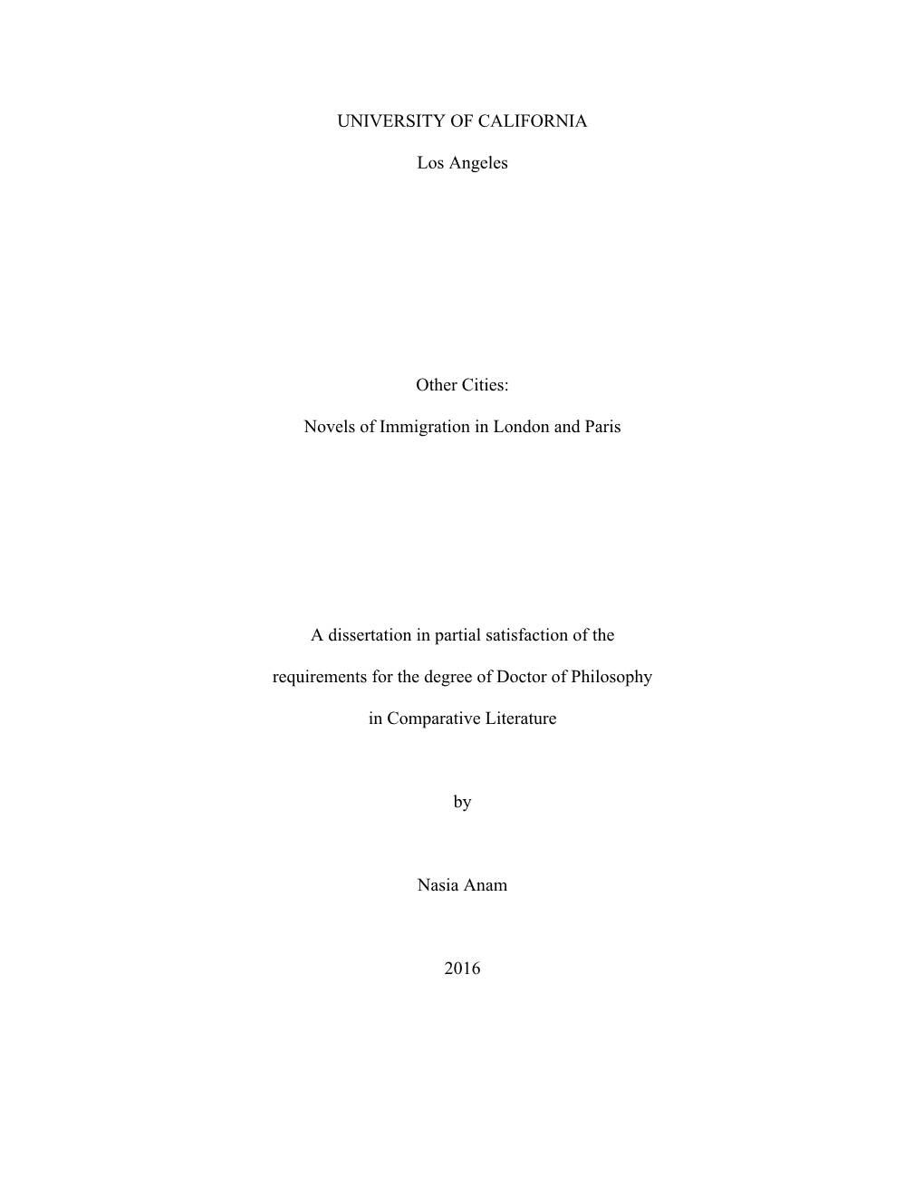 Novels of Immigration in London and Paris a Dissertation in Partial Satisfac