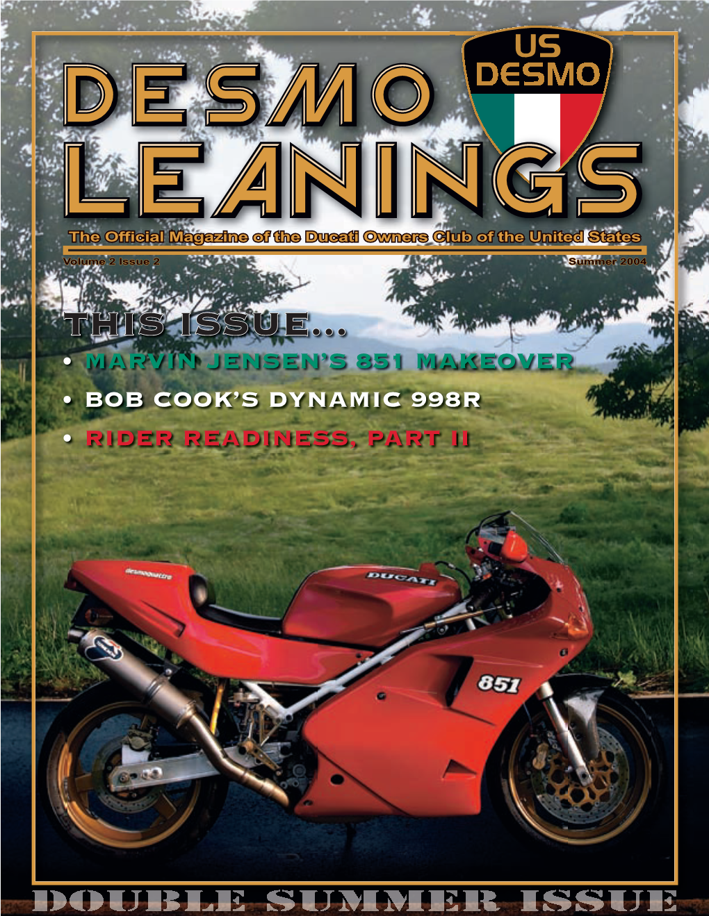 US Desmo-Summer 2004.Indd 1 8/9/04 8:18:08 PM BMW • Ducati • Triumph Motorcycles of Charlotte Sales • Parts • Service • Accessories 12999 East Independence Blvd