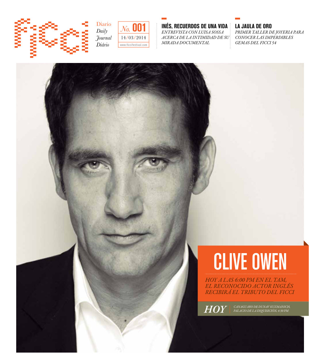 Clive Owen Hoy a Las 6:00 Pm En El Tam, El Reconocido Actor Inglés Recibirá El Tributo Del Ficci