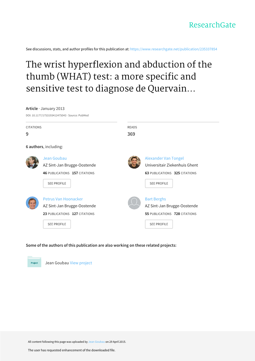 The Wrist Hyperflexion and Abduction of the Thumb (WHAT) Test: a More Specific and Sensitive Test to Diagnose De Quervain