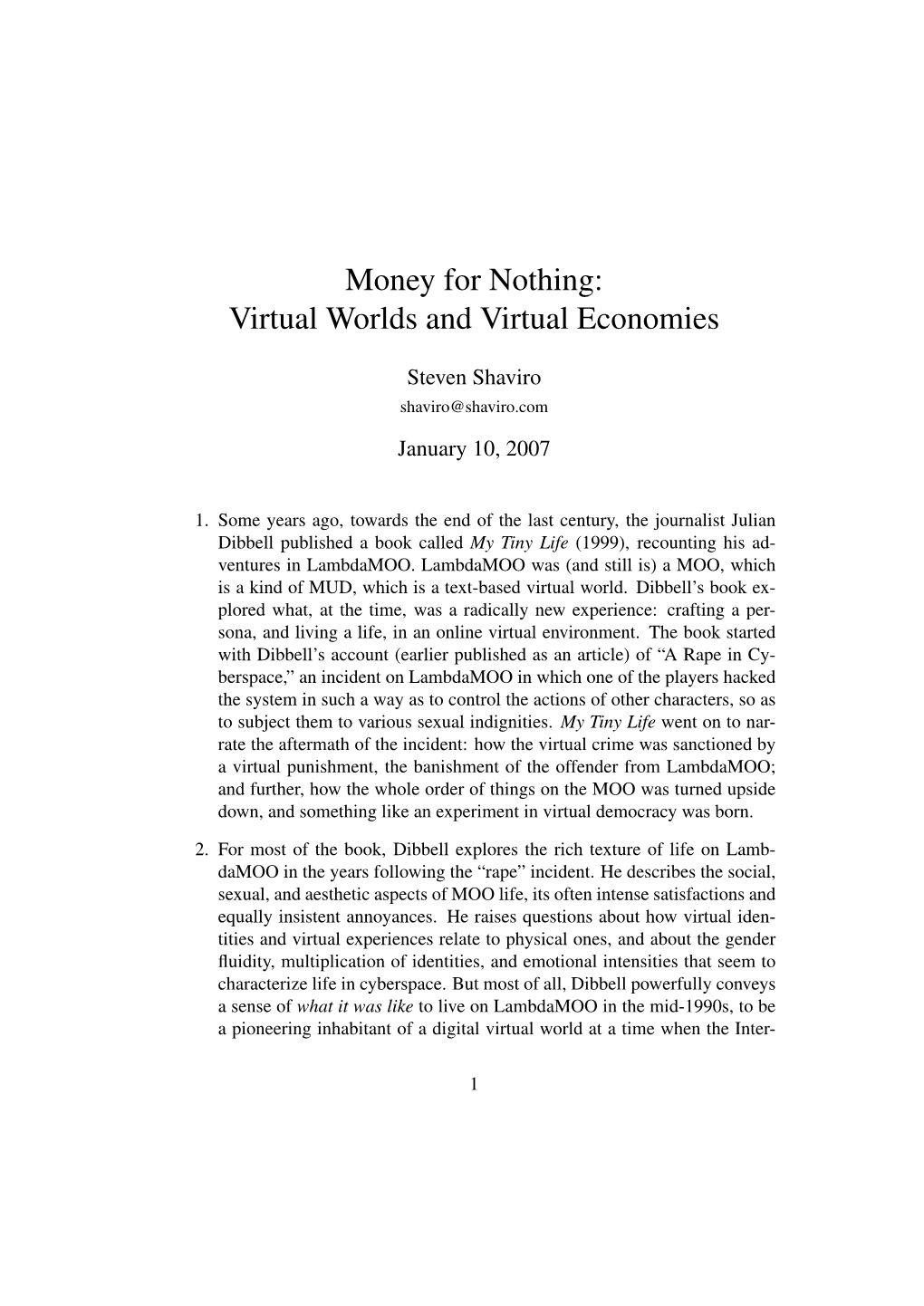 Money for Nothing: Virtual Worlds and Virtual Economies