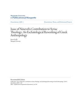 Isaac of Nineveh's Contribution to Syriac Theology: an Eschatological Reworking of Greek Anthropology Jason Scully Marquette University