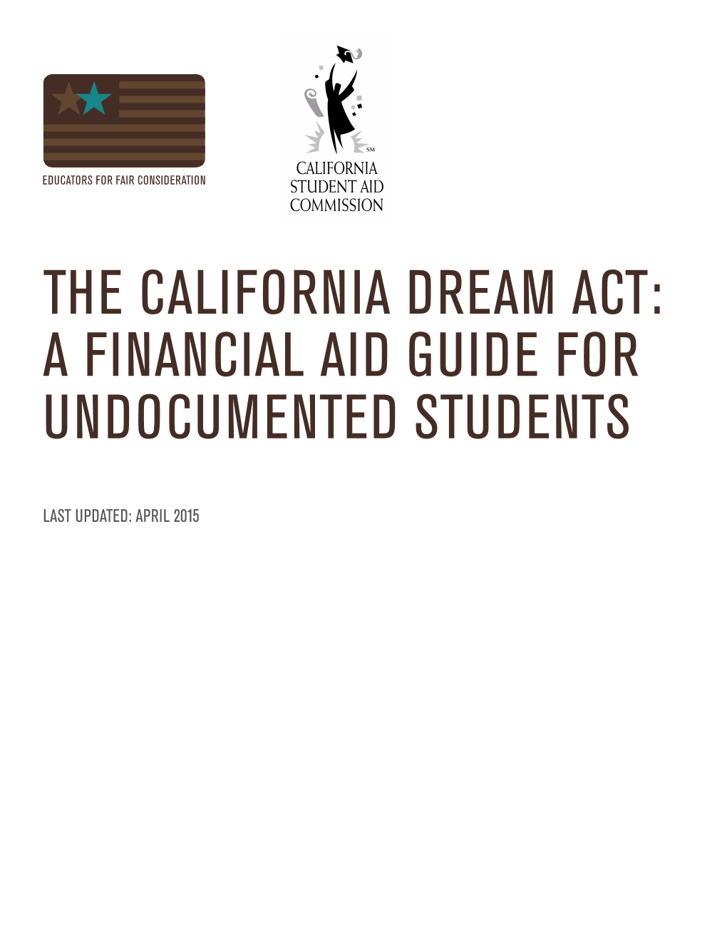 The California Dream Act: a Financial Aid Guide for Undocumented Students
