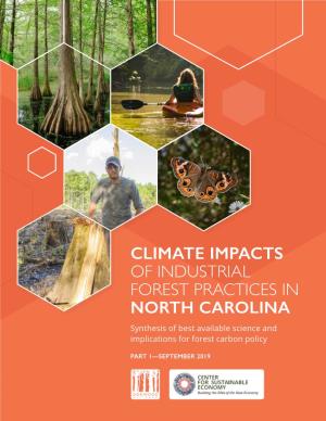CLIMATE IMPACTS of INDUSTRIAL FOREST PRACTICES in NORTH CAROLINA Synthesis of Best Available Science and Implications for Forest Carbon Policy