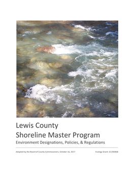 Lewis County Shoreline Master Program Environment Designations, Policies, & Regulations