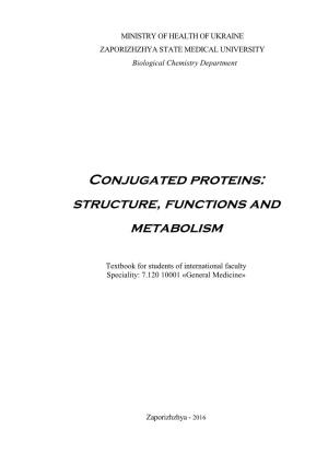 Conjugated Proteins: Structure, Functions and Metabolism