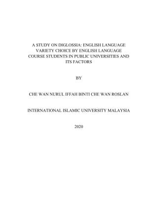 A Study on Diglossia: English Language Variety Choice by English Language Course Students in Public Universities and Its Factors