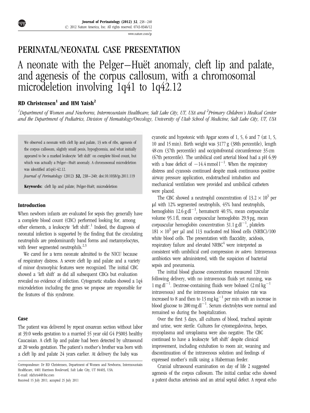 T Anomaly, Cleft Lip and Palate, and Agenesis of the Corpus Callosum, with a Chromosomal Microdeletion Involving 1Q41 to 1Q42.12