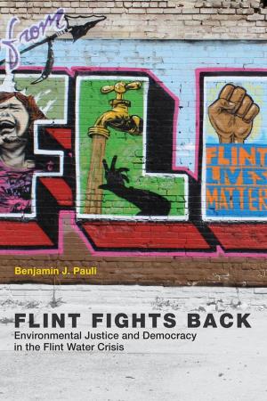 Flint Fights Back, Environmental Justice And