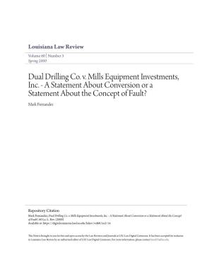 Dual Drilling Co. V. Mills Equipment Investments, Inc. - a Statement About Conversion Or a Statement About the Concept of Fault? Mark Fernandez