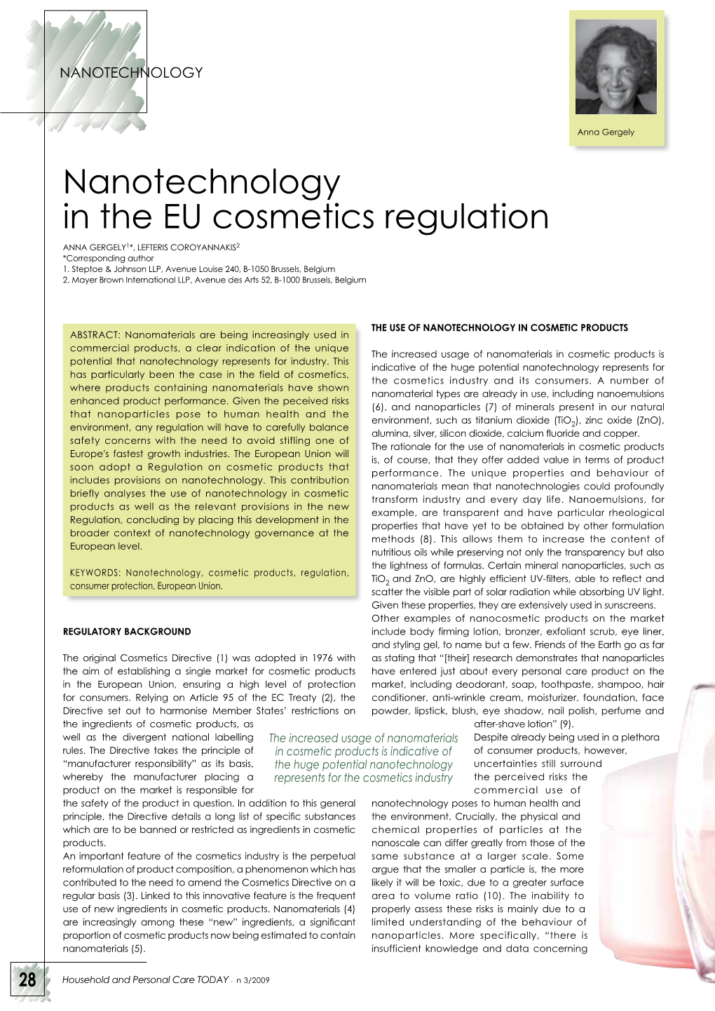 Nanotechnology in the EU Cosmetics Regulation ANNA GERGELY1*, LEFTERIS COROYANNAKIS2 *Corresponding Author 1