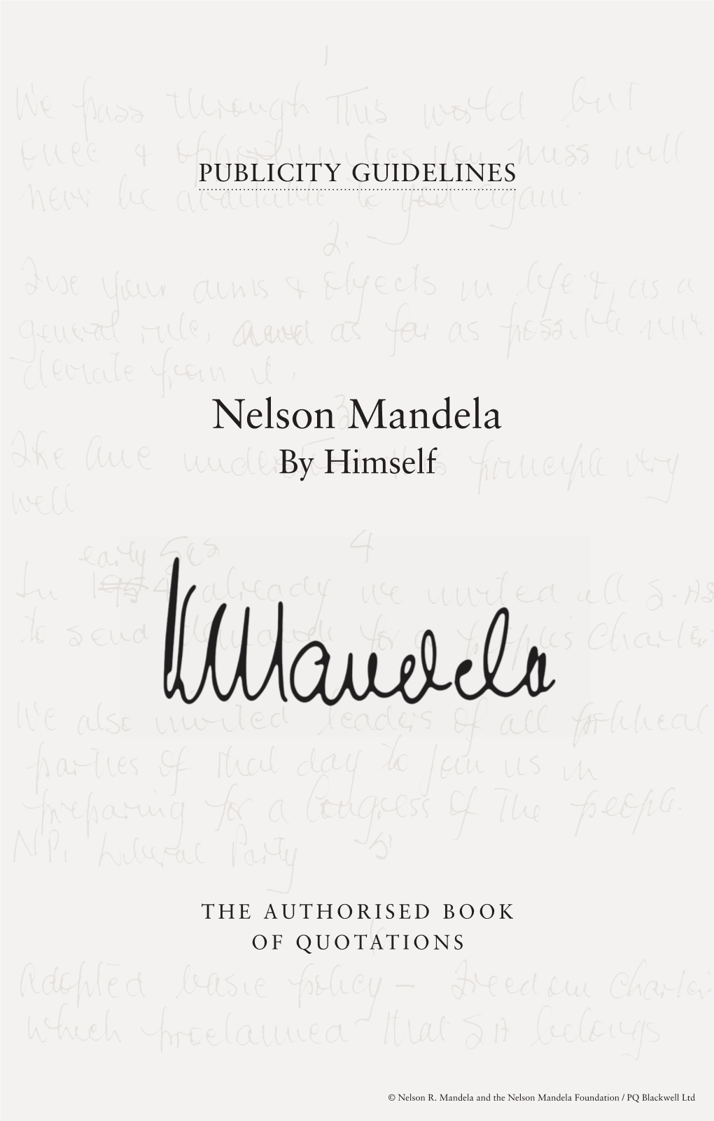Nelson Mandela by Himself: Publicity Guidelines 2.1 MB (Pdf)
