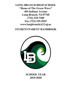 LONG BRANCH HIGH SCHOOL “Home of the Green Wave” 404 Indiana Avenue Long Branch, NJ 07740 (732) 229-7300 Fax (732) 229-2825