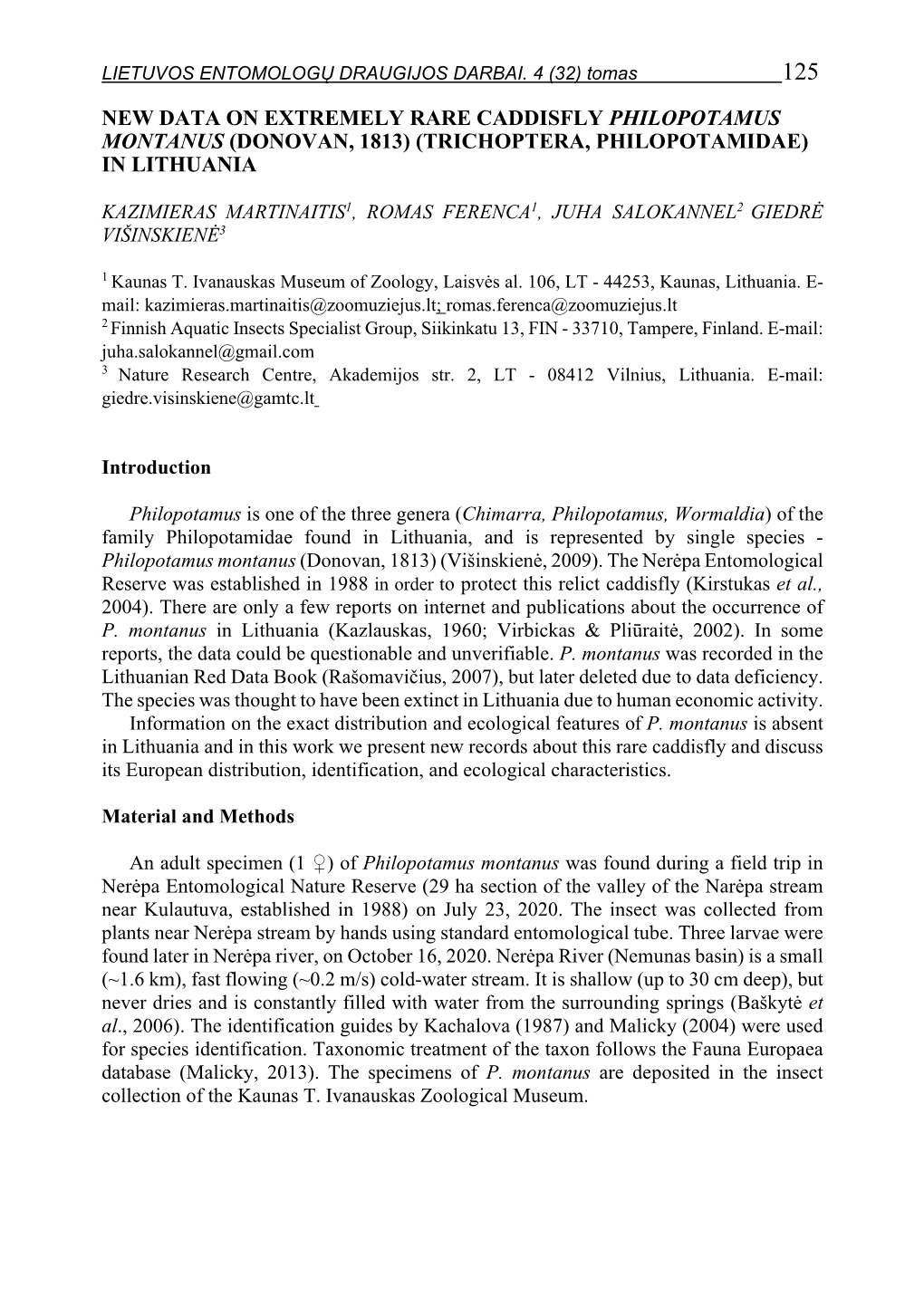 New Data on Extremely Rare Caddisfly Philopotamus Montanus (Donovan, 1813) (Trichoptera, Philopotamidae) in Lithuania