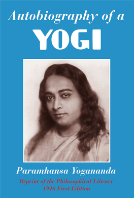 Autobiography of a Yogi, by Paramhansa Yogananda