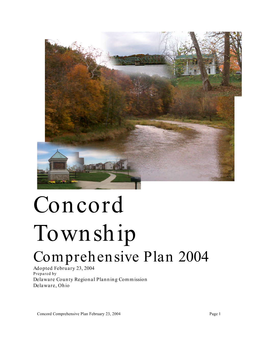 Concord Township Comprehensive Plan 2004 Adopted February 23, 2004 Prepared by Delaware County Regional Planning Commission Delaware, Ohio