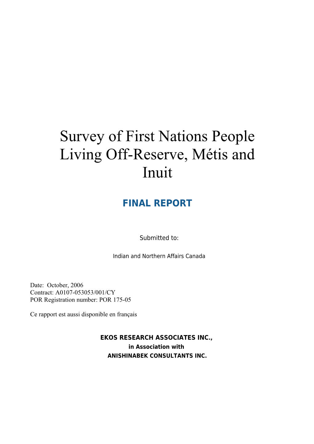Survey of First Nations People Living Off-Reserve, Métis and Inuit