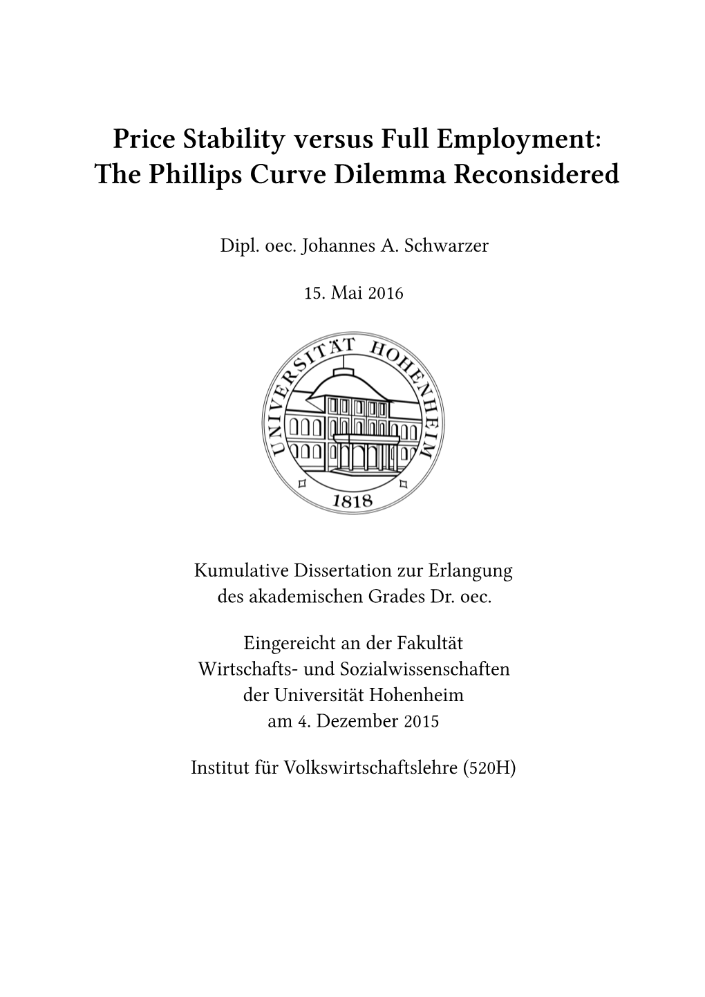 Price Stability Versus Full Employment: the Phillips Curve Dilemma Reconsidered