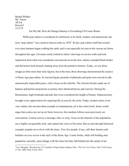 Rachel Walker Mr. Taylor AP Lit Period 5 3/12/15 Eat My Ink: How the Manga Industry Is Overtaking US Comic Books