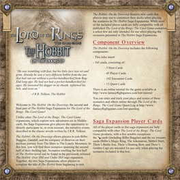 The Lord of the Rings: the Card Game Scenarios, a Select Few Are Only Intended for Use When Playing the Scenarios Presented in the Hobbit Saga Expansions