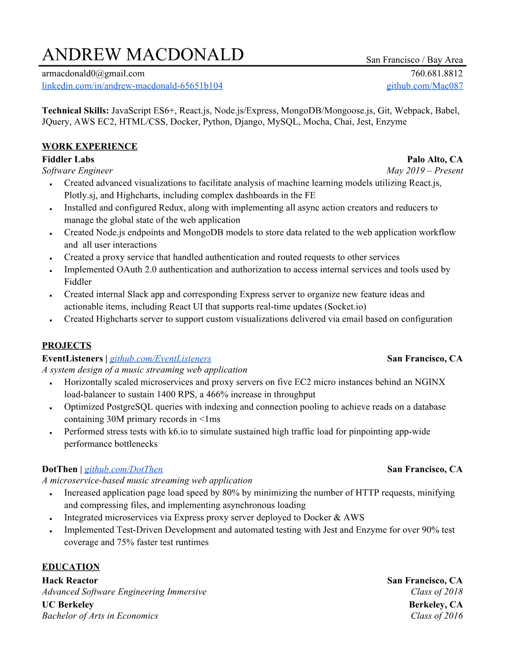 ANDREW MACDONALD San Francisco / Bay Area Armacdonald0@Gmail.Com 760.681.8812 Linkedin.Com/In/Andrew-Macdonald-65651B104 Github.Com/Mac087