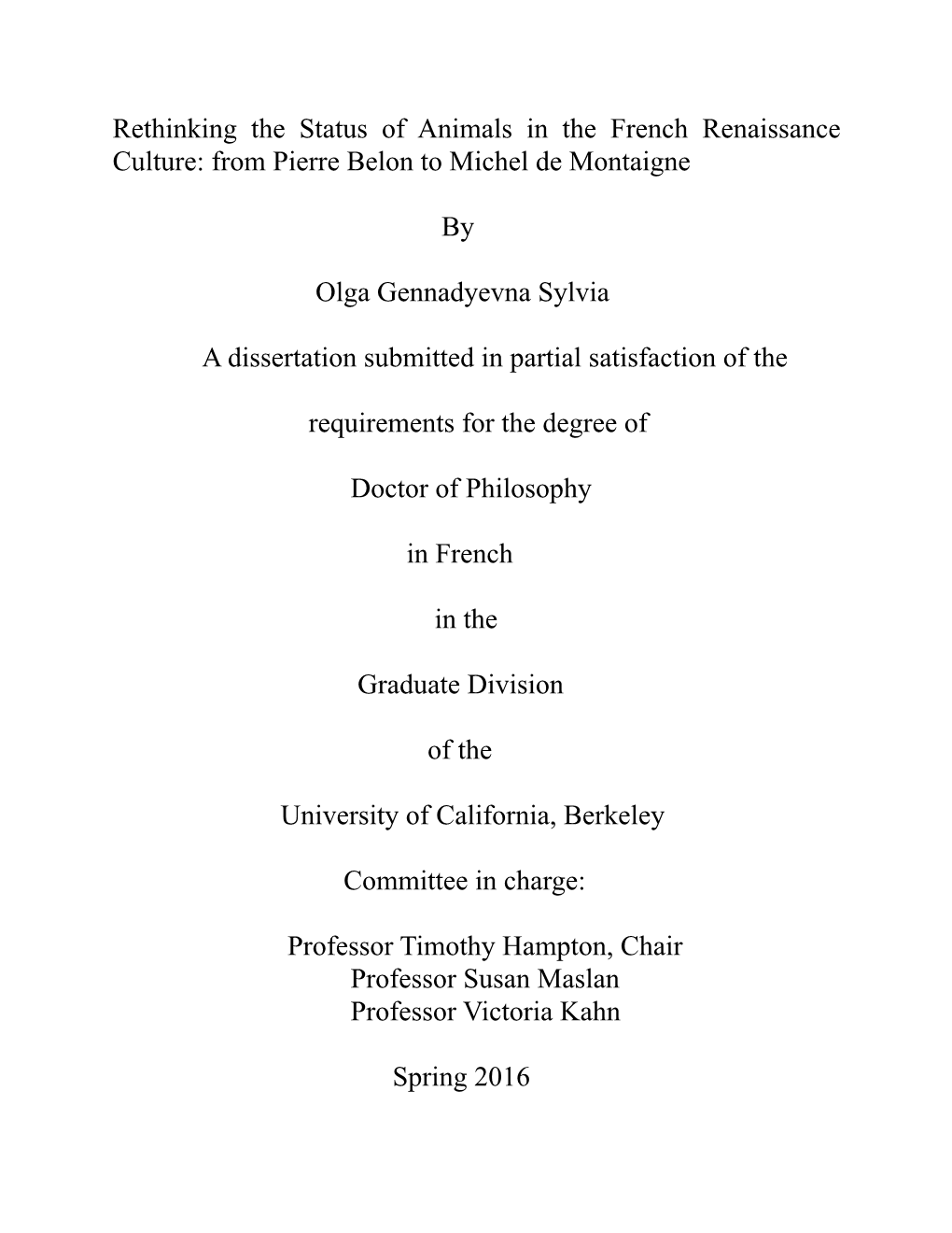 Rethinking the Status of Animals in the French Renaissance Culture: from Pierre Belon to Michel De Montaigne