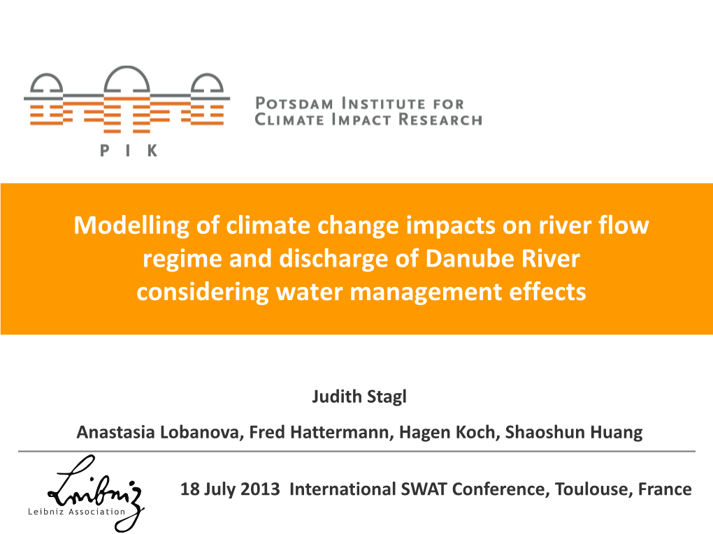 Modelling of Climate Change Impacts on River Flow Regime and Discharge of Danube River Considering Water Management Effects