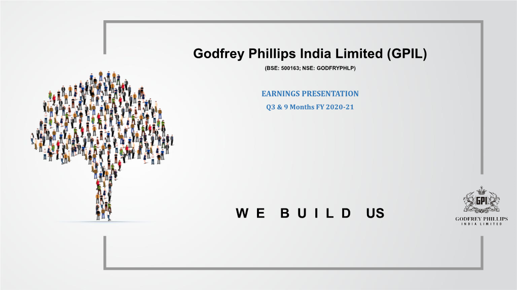 Godfrey Phillips India Limited (GPIL) (BSE: 500163; NSE: GODFRYPHLP)