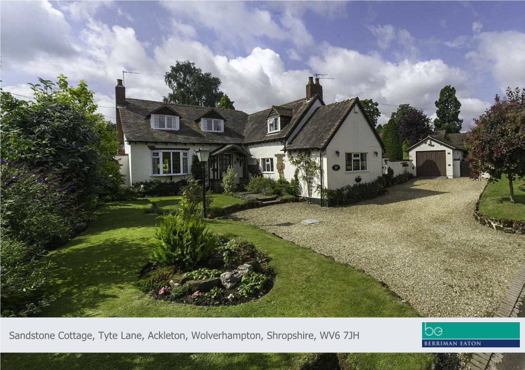 Sandstone Cottage, Tyte Lane, Ackleton, Wolverhampton