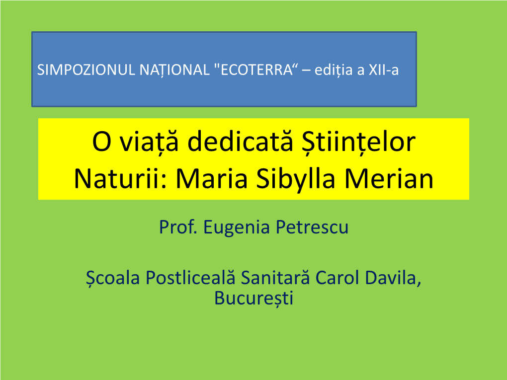 O Viață Dedicată Științelor Naturii: Maria Sibylla Merian