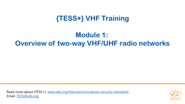 {TESS+} VHF Training Module 1: Overview of Two-Way VHF/UHF Radio Networks