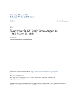 Leavenworth, KS] Daily Times, August 15, 1863-March 25, 1864 Vicki Betts University of Texas at Tyler, Vbetts@Uttyler.Edu