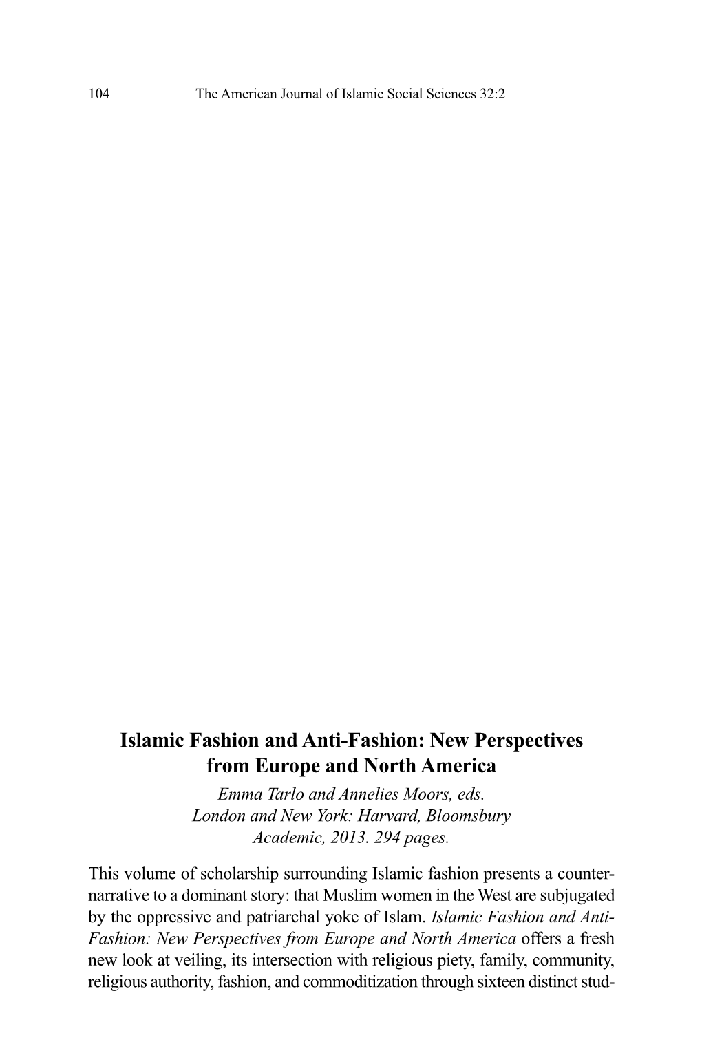 Islamic Fashion and Anti-Fashion: New Perspectives from Europe and North America Emma Tarlo and Annelies Moors, Eds