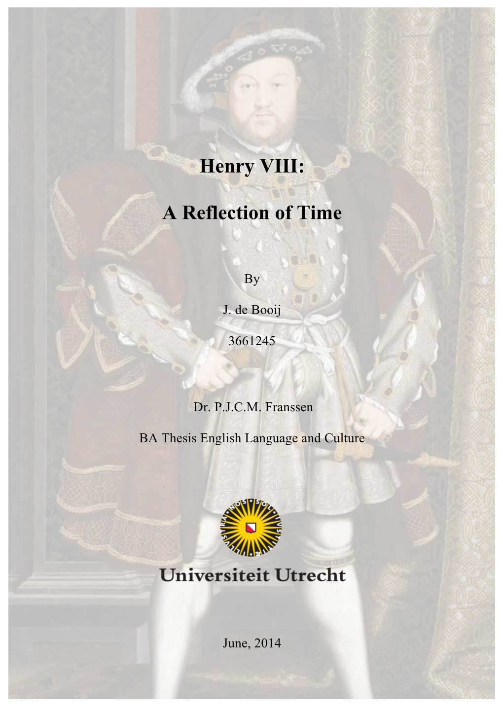 Henry VIII: a Reflection of Time