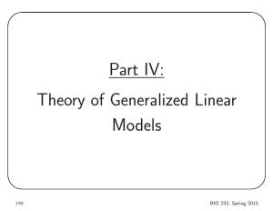 Part IV: Theory of Generalized Linear Models