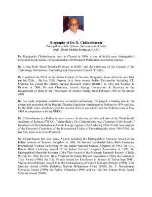 Biography of Dr. R. Chidambaram Principal Scientific Adviser, Government of India DAE - Homi Bhabha Professor, BARC