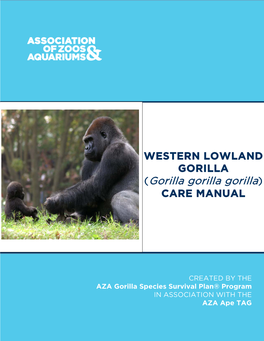 WESTERN LOWLAND GORILLA (Gorilla Gorilla Gorilla) CARE MANUAL