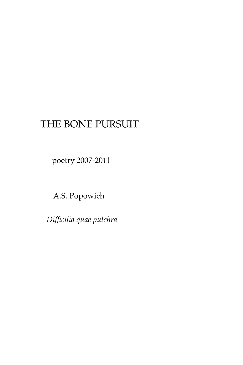 The Bone Pursuit