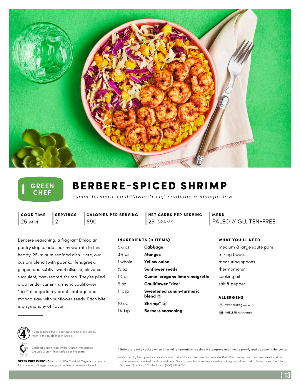 BERBERE-SPICED SHRIMP Cumin-Turmeric Cauliflower “Rice,” Cabbage & Mango Slaw