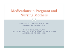 Medications in Pregnant and Nursing Mothers