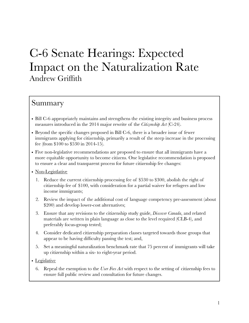 C-6 Senate Hearings: Expected Impact on the Naturalization Rate Andrew Grifﬁth